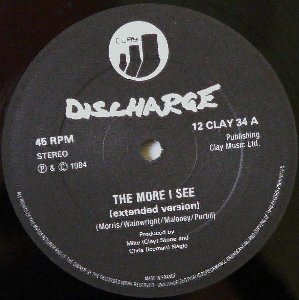 Discharge : The More I See (12",45 RPM,Single)