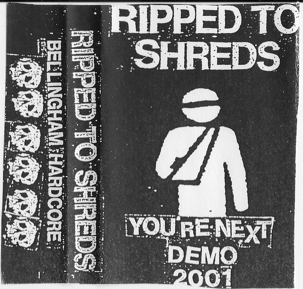 Ripped To Shreds : You're Next Demo 2001 (Single Sided)