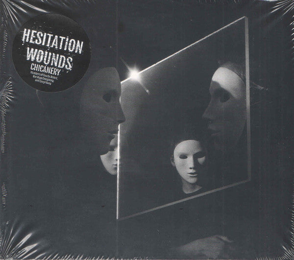 Hesitation Wounds : Chicanery (Album)