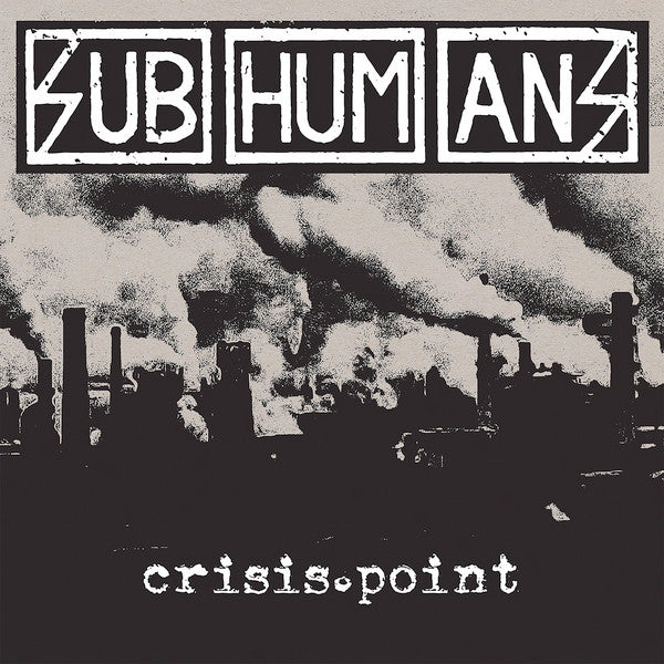 Subhumans : Crisis Point (LP,45 RPM,Album)