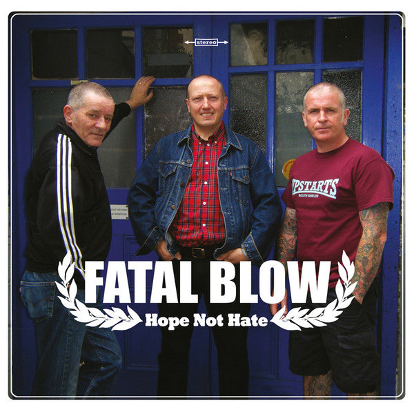 Fatal Blow : Hope Not Hate (7",EP)