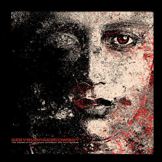 SeeYouSpaceCowboy : The Correlation Between Entrance and Exit Wounds (LP,Album,Limited Edition)
