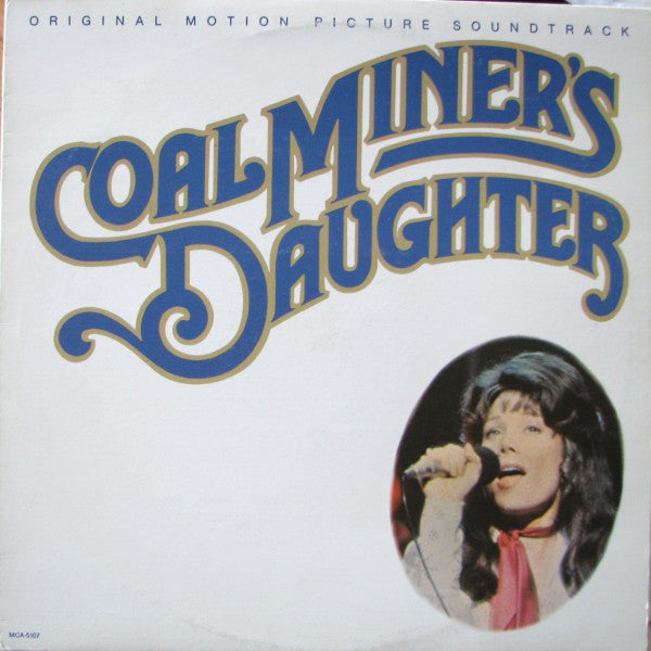 Various : Coal Miner's Daughter:  Original Motion Picture Soundtrack (LP,Album)