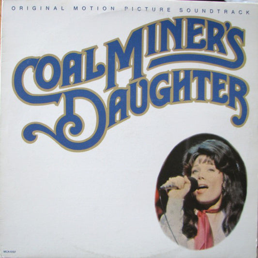 Various : Coal Miner's Daughter:  Original Motion Picture Soundtrack (LP,Album)