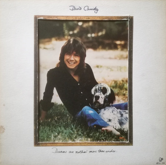 David Cassidy : Dreams Are Nuthin' More Than Wishes... (LP,Album)