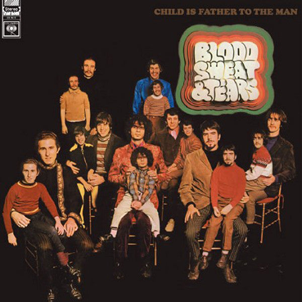 Blood, Sweat And Tears : Child Is Father To The Man (LP,Album,Stereo)
