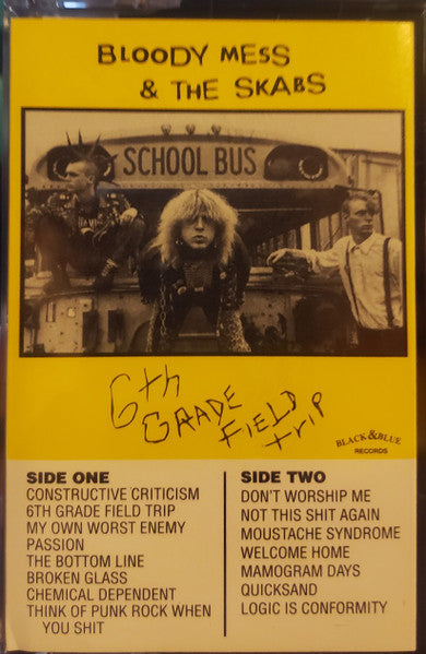 Bloody Mess & The Skabs : 6th Grade Field Trip ()