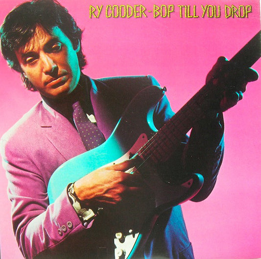 Ry Cooder : Bop Till You Drop (LP,Album)