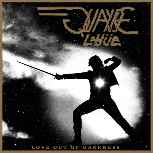 Quayde LaHüe : Love Out Of Darkness (LP,Album)