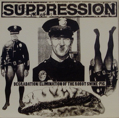 Suppression / Cripple Bastards : Degradation/Elimination Of The Robot Swine-Pig / More Frustrations (LP)
