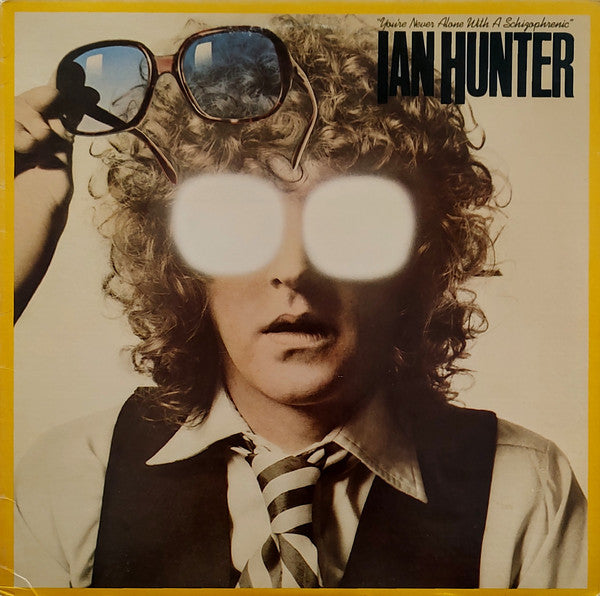 Ian Hunter : You're Never Alone With A Schizophrenic (LP,Album,Stereo)