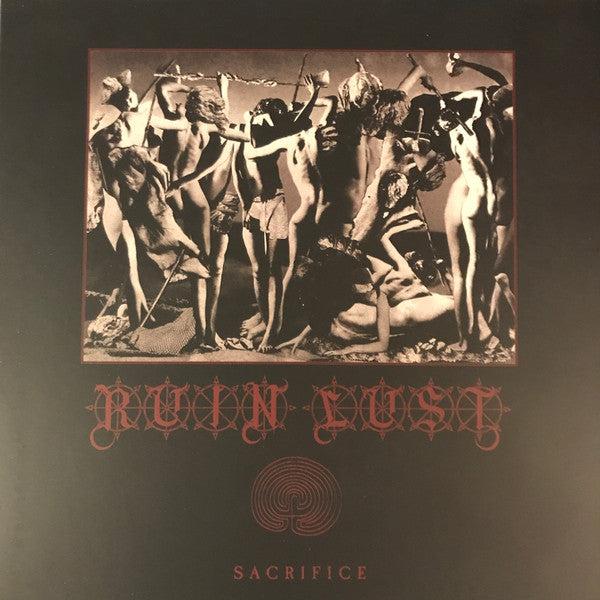 Ruin Lust : Sacrifice (LP,45 RPM,Album)