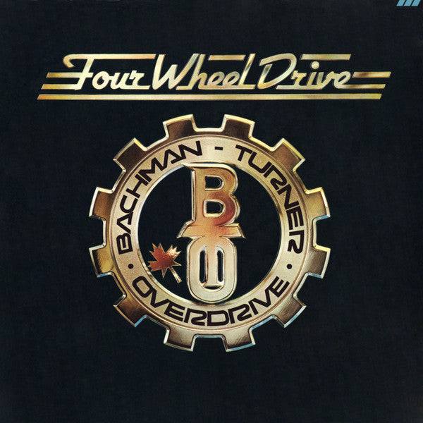 Bachman-Turner Overdrive : Four Wheel Drive (LP,Album)