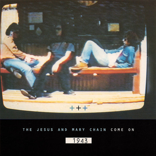 Jesus And Mary Chain, The : Come On (7",Single,45 RPM,Limited Edition,Numbered)