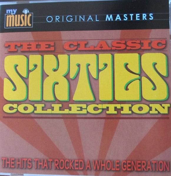 Various : The Classic Sixties Collection (Compilation)