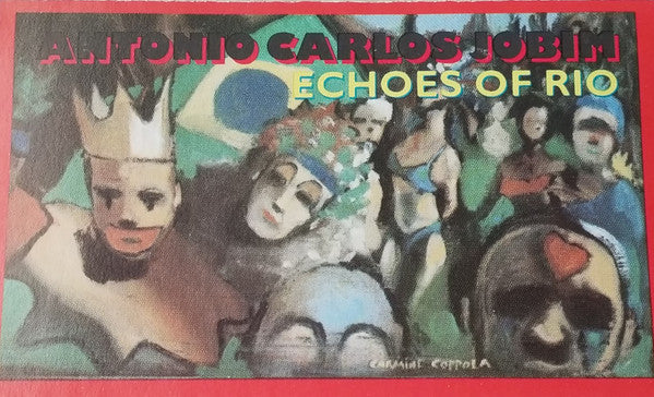 Antonio Carlos Jobim : Echoes Of Rio (Compilation,Stereo)