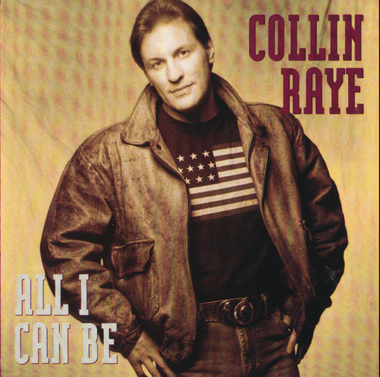 Collin Raye : All I Can Be (Album)