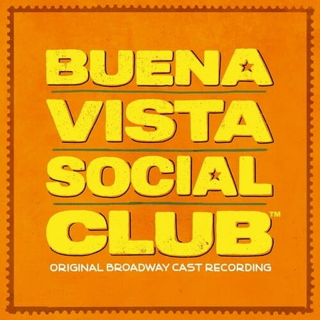 Buena Vista Social Club - Original Broadway Cast Recording
