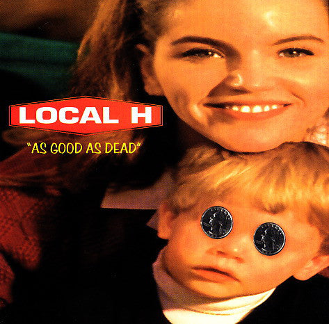 Local H : As Good As Dead (Album,Reissue)