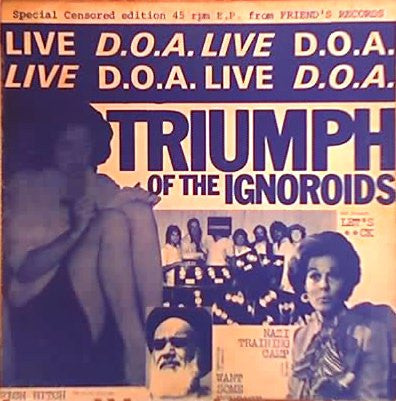 D.O.A. (2) : Triumph Of The Ignoroids ()