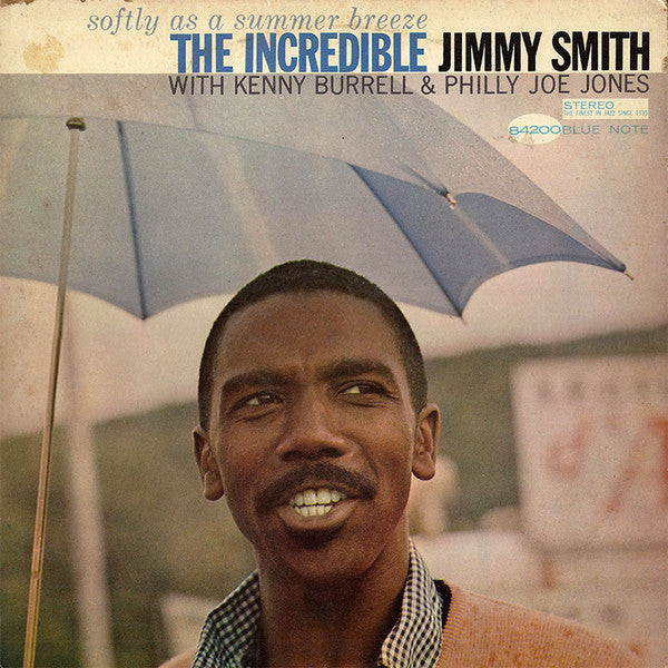 Jimmy Smith With Kenny Burrell & "Philly" Joe Jones : Softly As A Summer Breeze (LP,Album,Stereo)