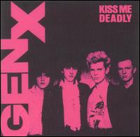 Generation X (4) : Kiss Me Deadly (LP,Album)