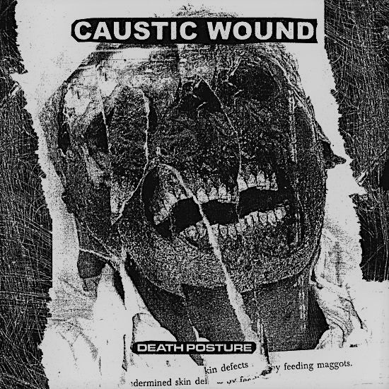 Caustic Wound : Death Posture (LP,45 RPM,Album,Stereo)