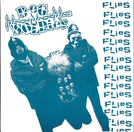 Dog Soldier : Flies (7",45 RPM)