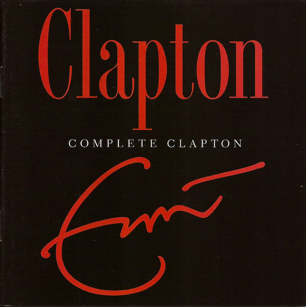 Eric Clapton : Complete Clapton (Compilation)