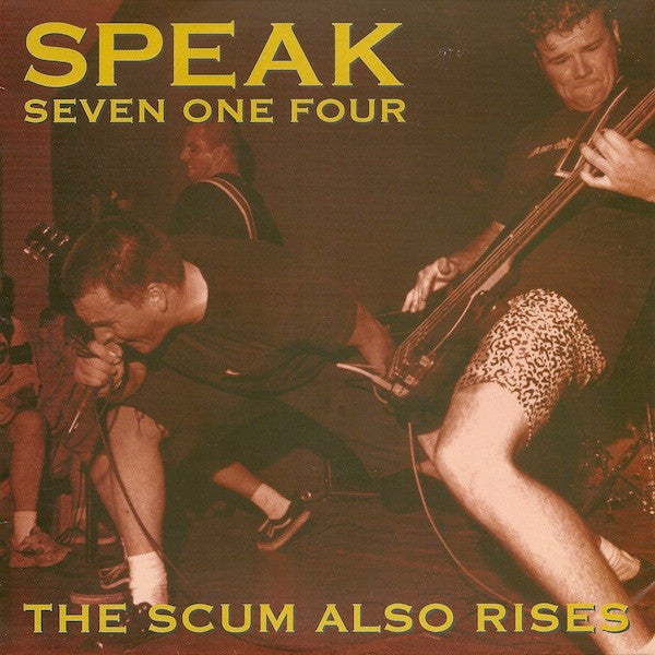 Speak 714 : The Scum Also Rises (7",EP)