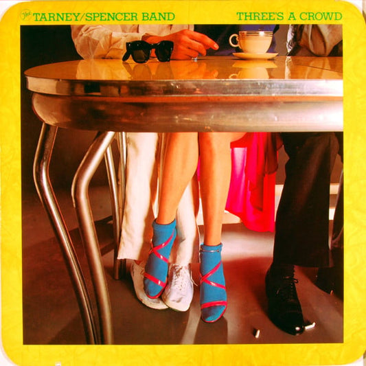 Tarney/Spencer Band, The : Three's A Crowd (LP,Album)