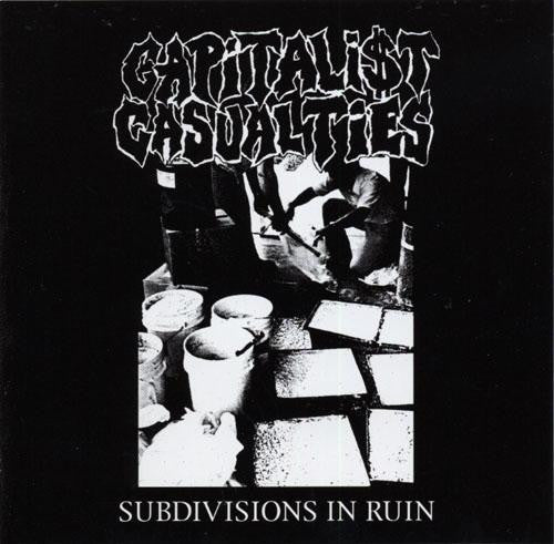 Capitalist Casualties : Subdivisions In Ruin (12",45 RPM,Album)