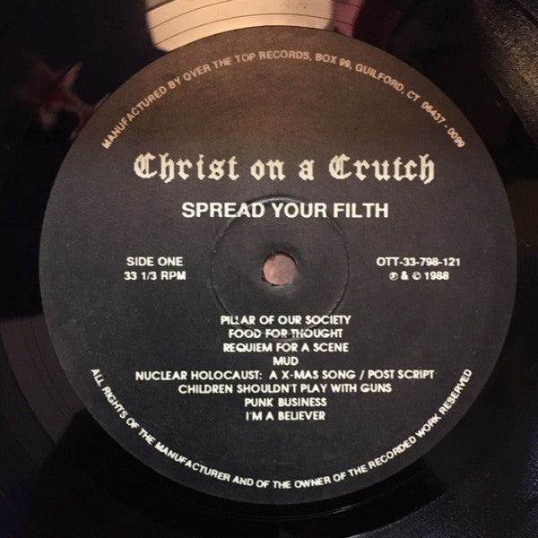 Christ On A Crutch : Spread Your Filth (LP,Album)