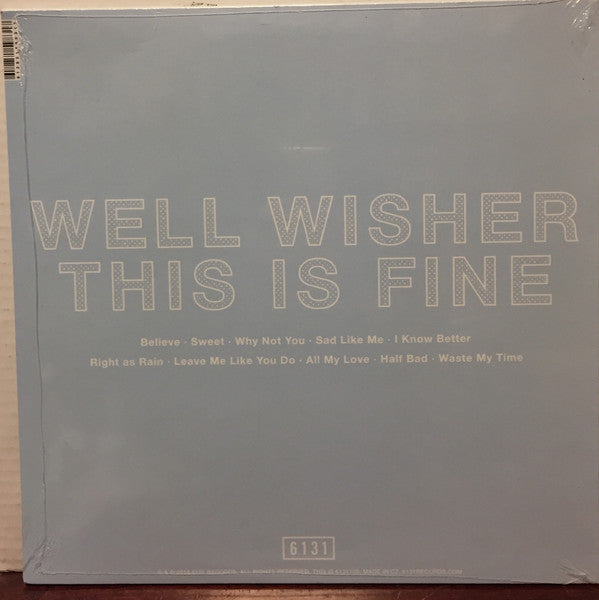 Well Wisher (3) : This Is Fine (LP,Limited Edition)