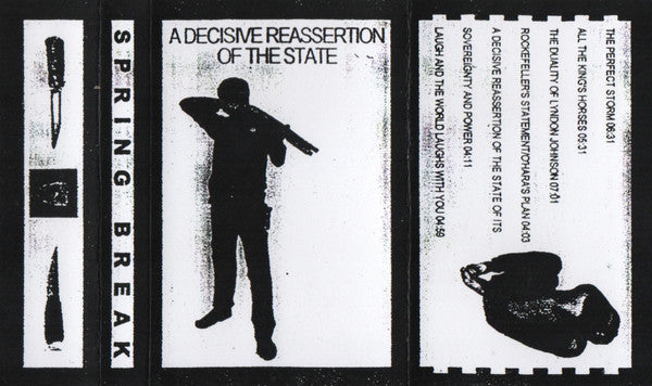 Spring Break (2) : A Decisive Reassertion of the State (Album,Limited Edition)