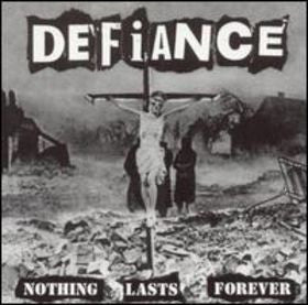 Defiance (2) : Nothing Lasts Forever (LP,Album)