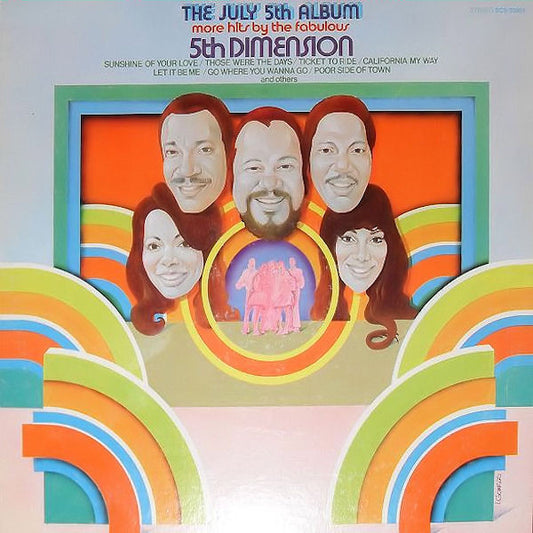 Fifth Dimension, The : The July 5th Album - More Hits By The Fabulous 5th Dimension (LP,Compilation)