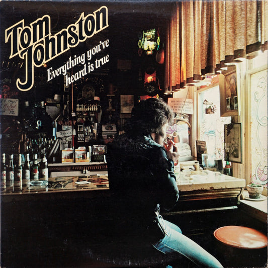 Tom Johnston : Everything You've Heard Is True (LP,Album,Stereo)