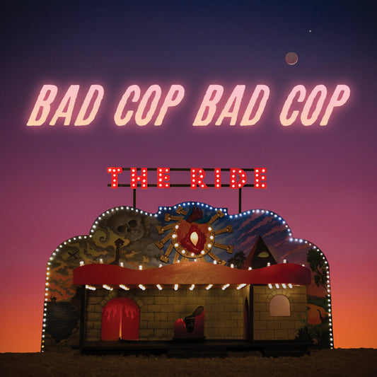 Bad Cop/Bad Cop : The Ride (LP,Album)