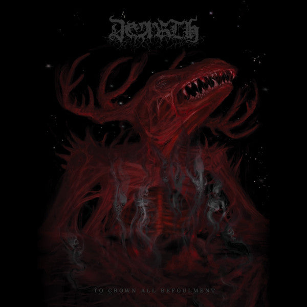 Dearth (2) : To Crown All Befoulment (LP,Album,Limited Edition)