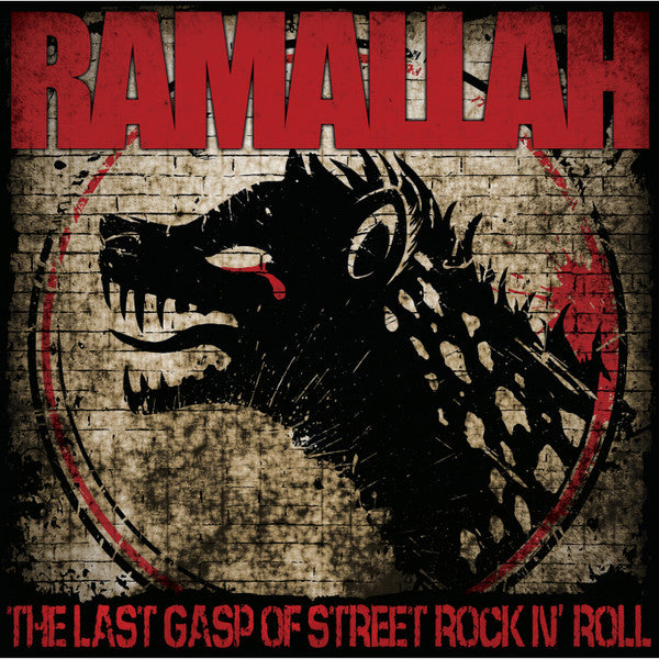 Ramallah : The Last Gasp Of Street Rock N' Roll (12",45 RPM,Album)