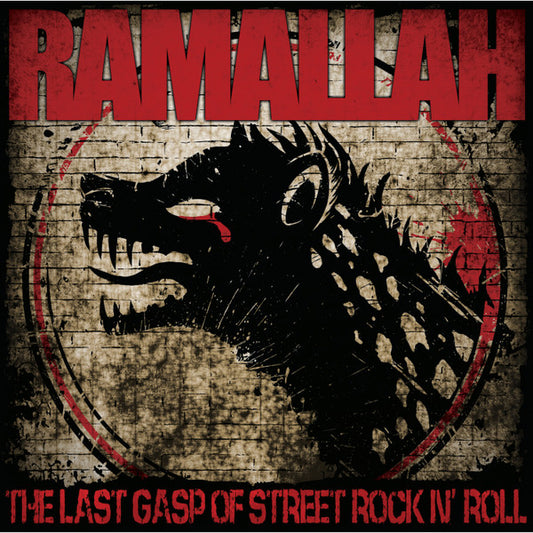 Ramallah : The Last Gasp Of Street Rock N' Roll (12",45 RPM,Album)