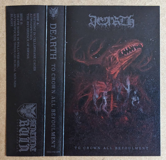 Dearth (2) : To Crown All Befoulment  (Album,Limited Edition)