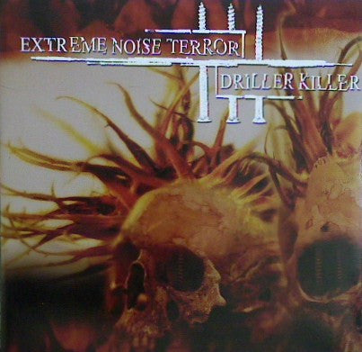 Extreme Noise Terror / Driller Killer : Extreme Noise Terror / Driller Killer (10",Limited Edition)