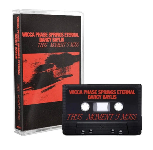 Wicca Phase Springs Eternal, Darcy Baylis : This Moment I Miss (EP,Limited Edition)
