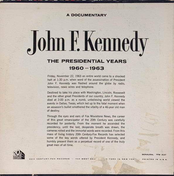 John F. Kennedy : The Presidential Years 1960-1963  (A Documentary) (LP,Mono,Album)