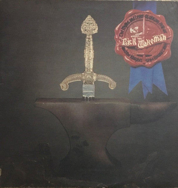 Rick Wakeman : The Myths And Legends Of King Arthur And The Knights Of The Round Table (LP,Album)