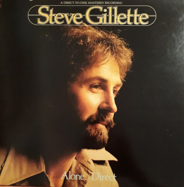 Steve Gillette : Alone... Direct (LP,Album)