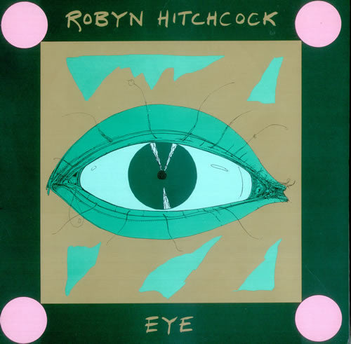 Robyn Hitchcock : Eye (LP,Album)