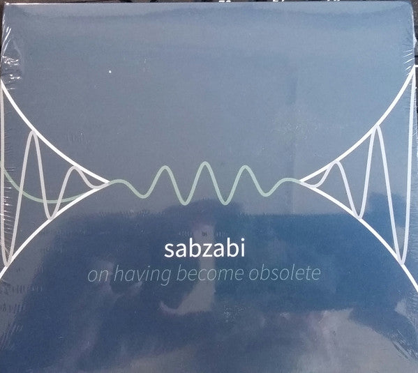 Sabzabi : On Having Become Obsolete (Album)